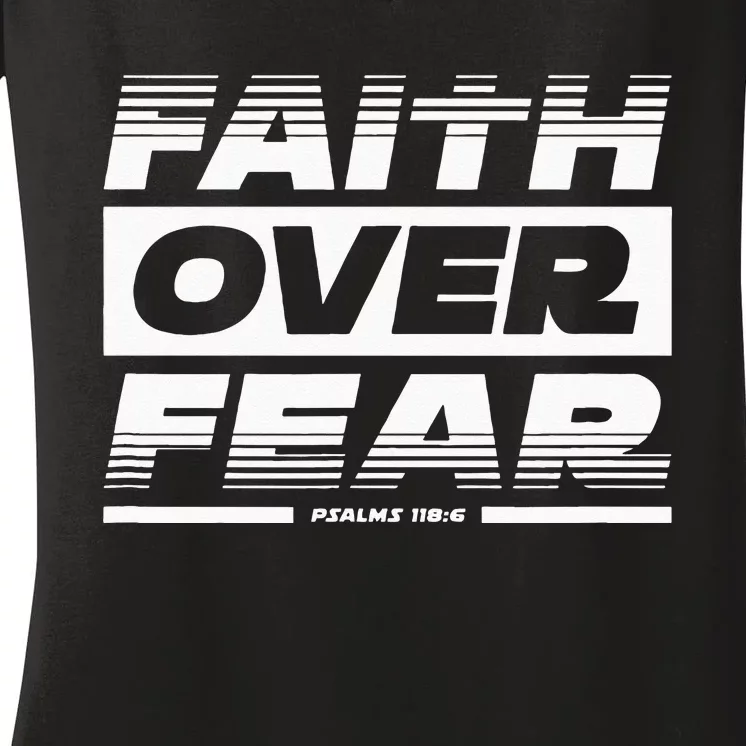 Faith Over Fear Psalms 1186 Bible Scripture Quote Women's V-Neck T-Shirt