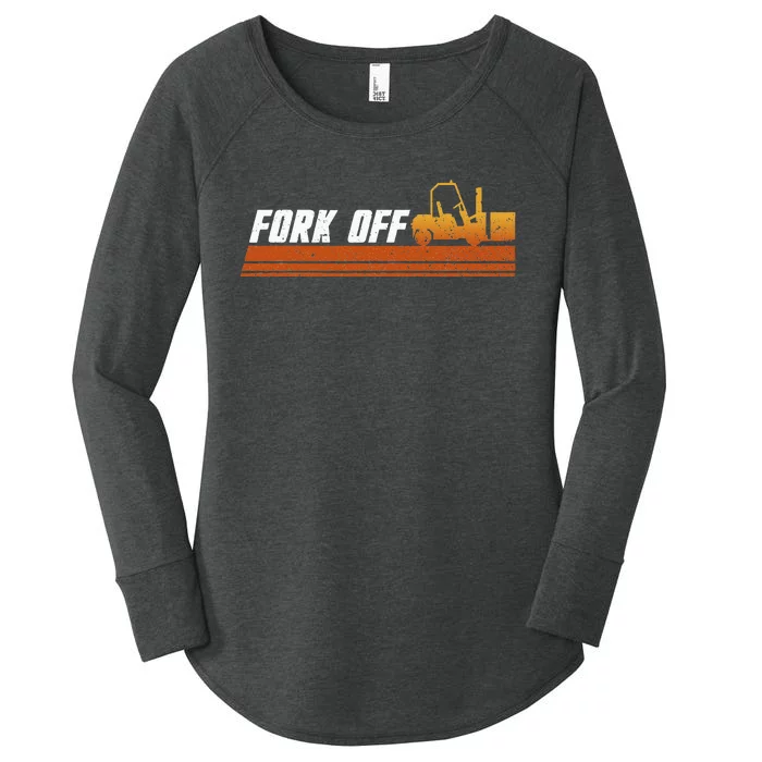 Fork Off Forklift Driver Forklift Operator Warehouse Women's Perfect Tri Tunic Long Sleeve Shirt