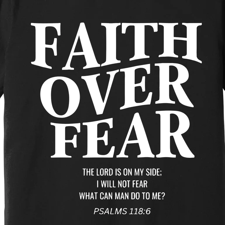 Faith Over Fear Christian Jesus Premium T-Shirt