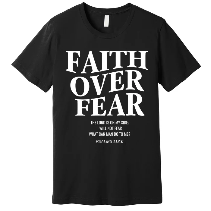 Faith Over Fear Christian Jesus Premium T-Shirt