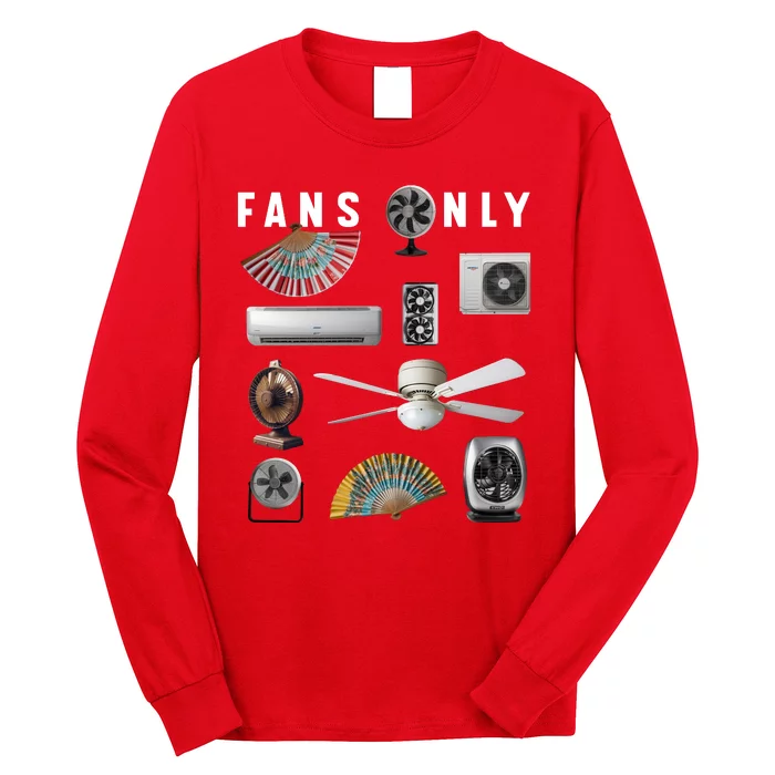 Fans Only Long Sleeve Shirt