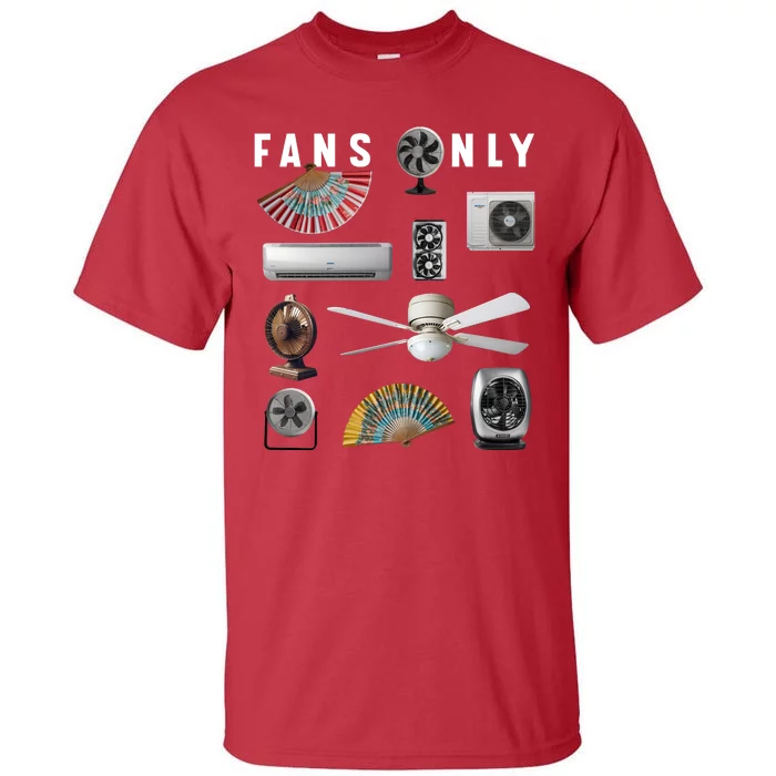 Fans Only Tall T-Shirt