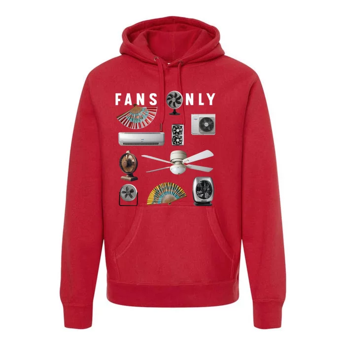 Fans Only Premium Hoodie