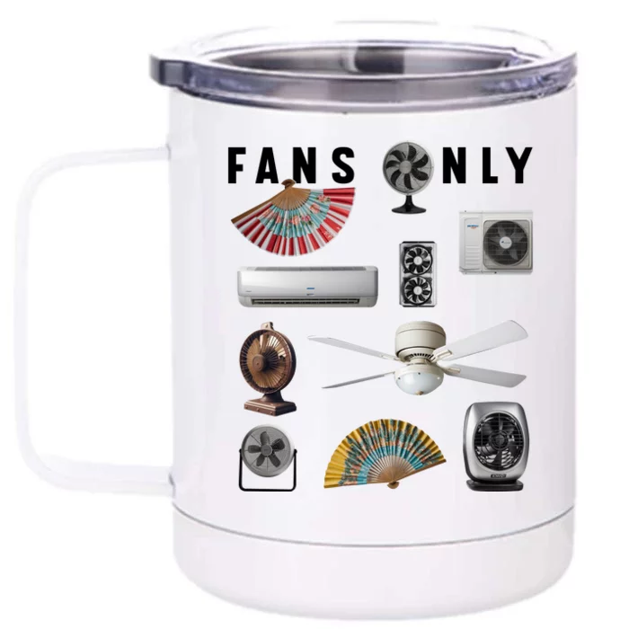 Fans Only Front & Back 12oz Stainless Steel Tumbler Cup