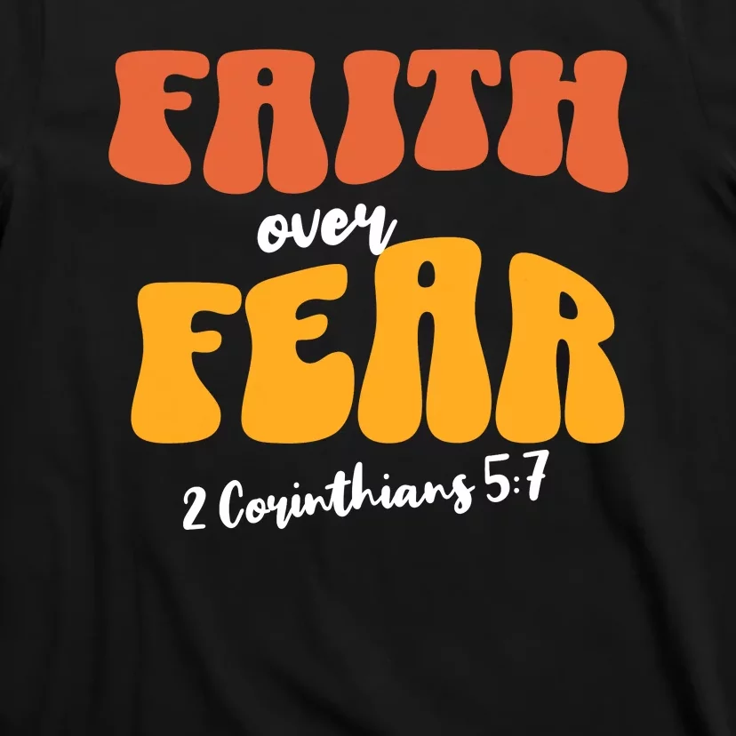 Faith Over Fear Christian Motivational T-Shirt