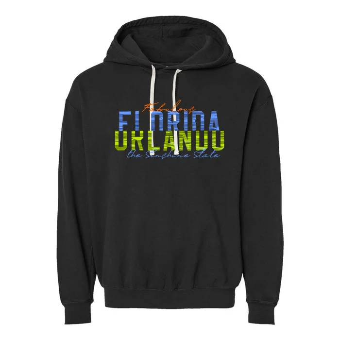 Fabulous Orlando Florida The Sunshine State Garment-Dyed Fleece Hoodie