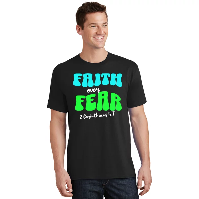 Faith Over Fear Christian Motivational T-Shirt