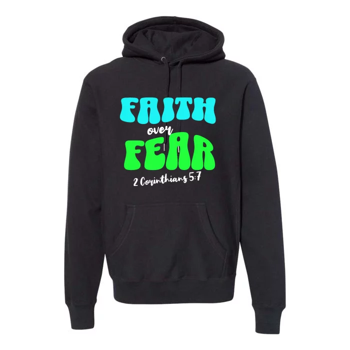 Faith Over Fear Christian Motivational Premium Hoodie