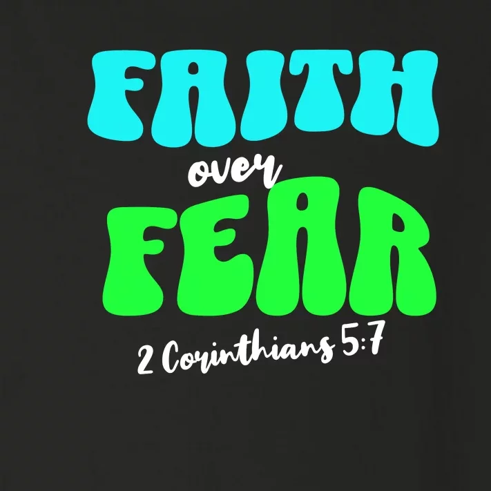 Faith Over Fear Christian Motivational Toddler Long Sleeve Shirt