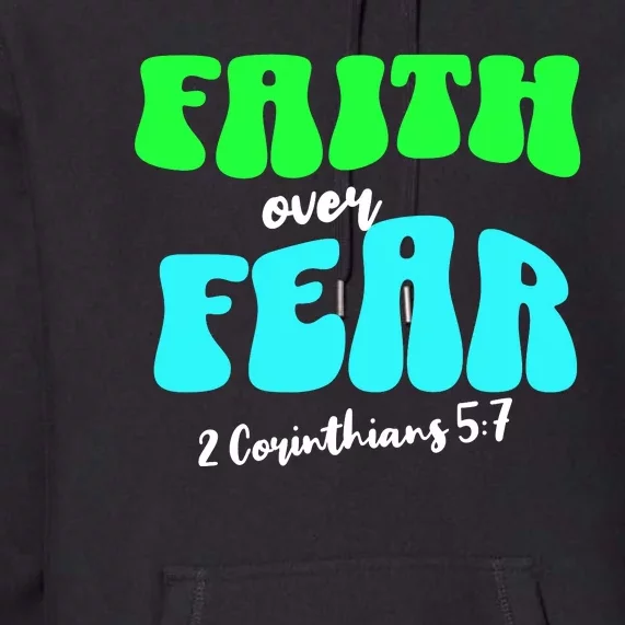 Faith Over Fear Christian Motivational Premium Hoodie