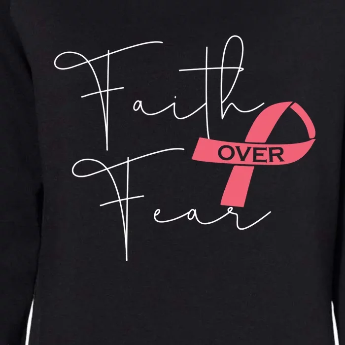 Faith Over Fear Fight Breast Cancer Awareness Womens California Wash Sweatshirt