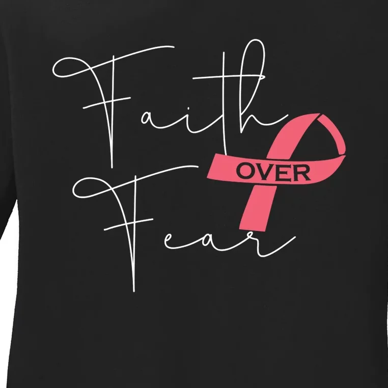 Faith Over Fear Fight Breast Cancer Awareness Ladies Long Sleeve Shirt