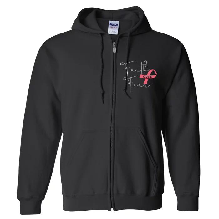 Faith Over Fear Fight Breast Cancer Awareness Full Zip Hoodie