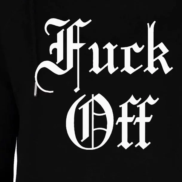 F Off Fuck Off Womens Funnel Neck Pullover Hood