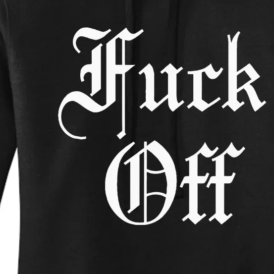 F Off Fuck Off Women's Pullover Hoodie