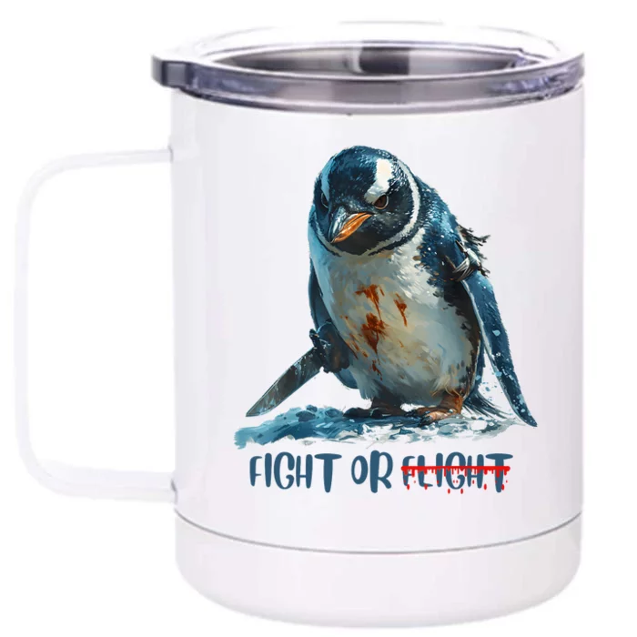 Fight Or Flight Funny Penguin Quote Front & Back 12oz Stainless Steel Tumbler Cup