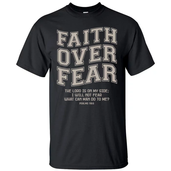 Faith Over Fear Bible Verse Motivational Christian Print Tall T-Shirt