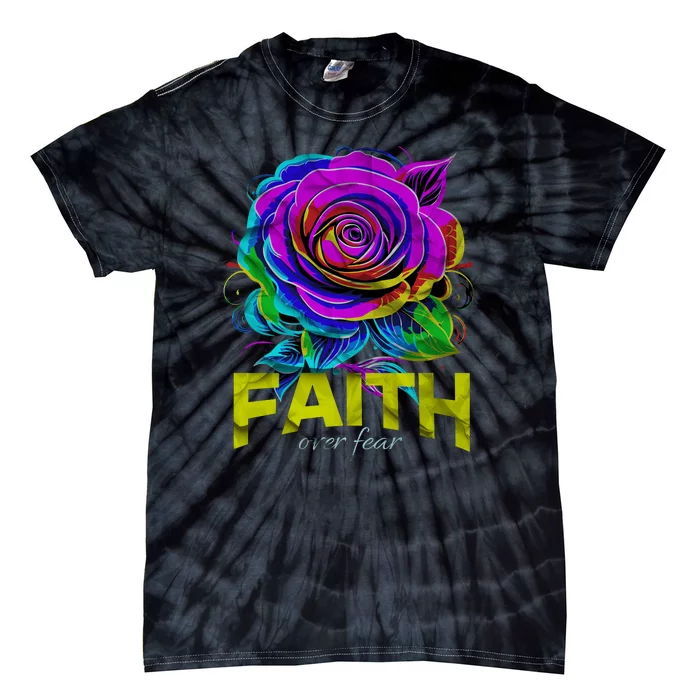 Faith Over Fear Christian Motivational Tie-Dye T-Shirt