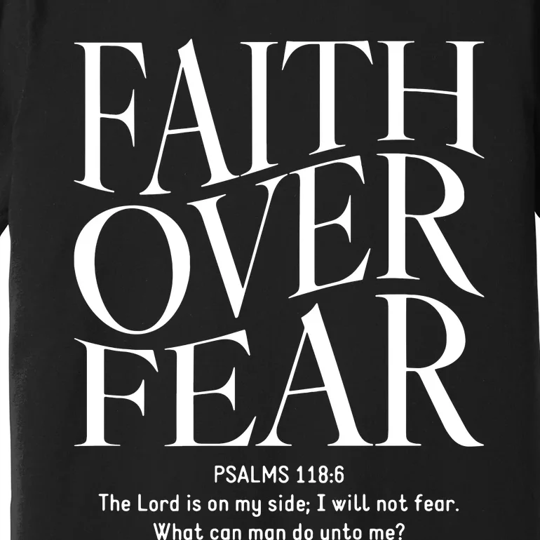 Faith Over Fear Christian Premium T-Shirt