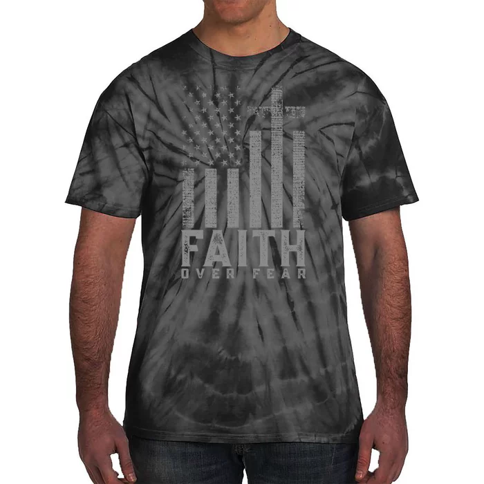 Faith Over Fear Cool Christian Cross American Usa Flag Tie-Dye T-Shirt