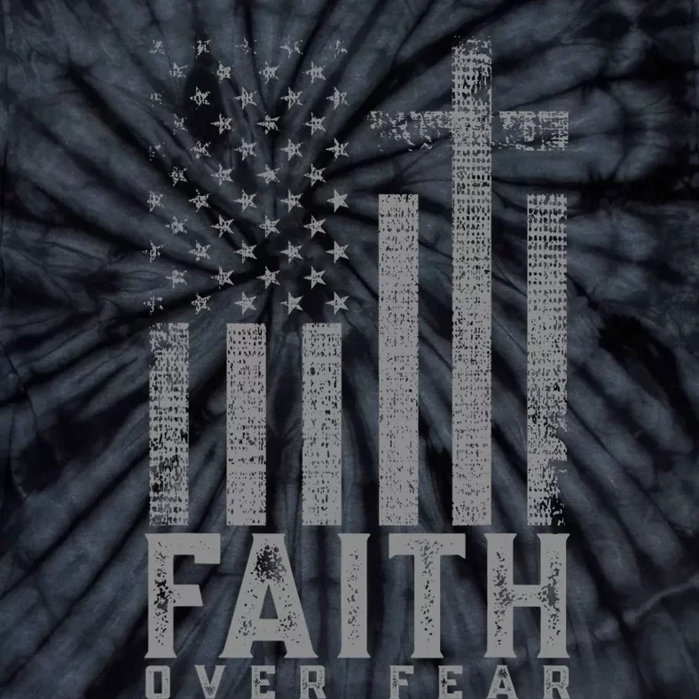 Faith Over Fear Cool Christian Cross American Usa Flag Tie-Dye T-Shirt