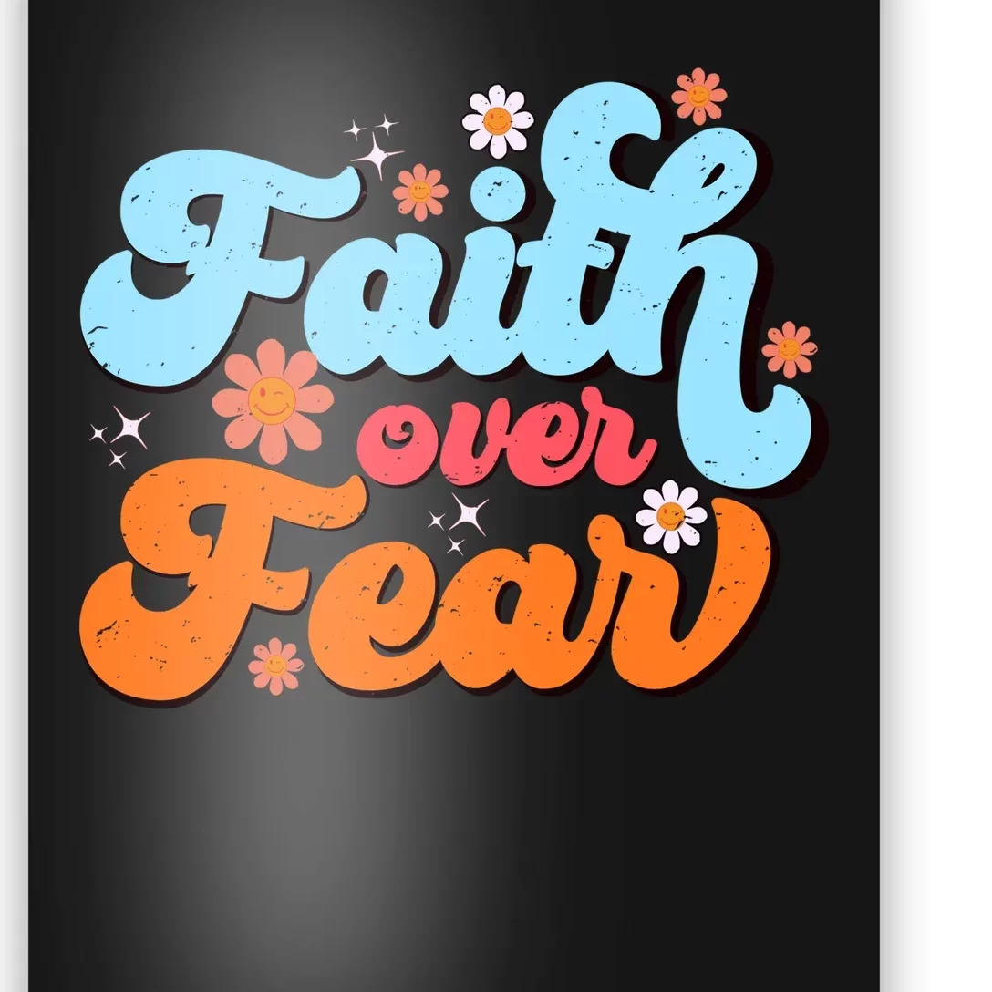 Faith Over Fear Floral Vintage Retro Poster