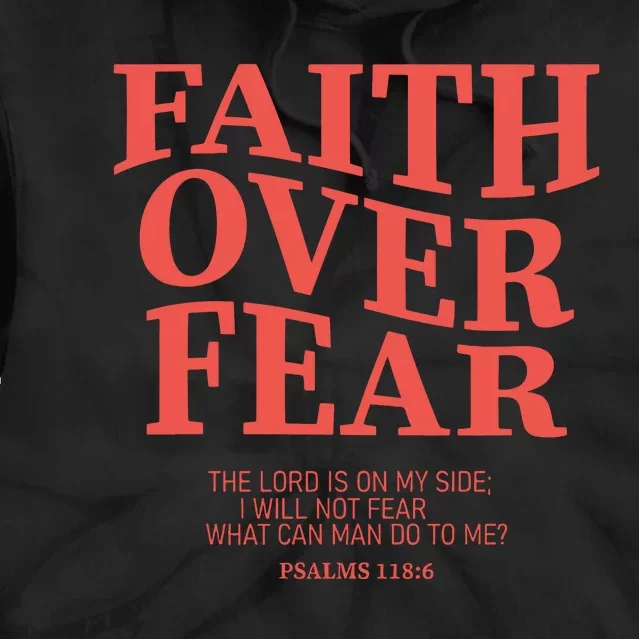 Faith Over Fear Christian Jesus Bible Verse Tie Dye Hoodie