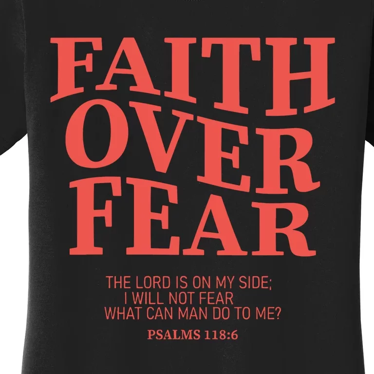 Faith Over Fear Christian Jesus Bible Verse Women's T-Shirt