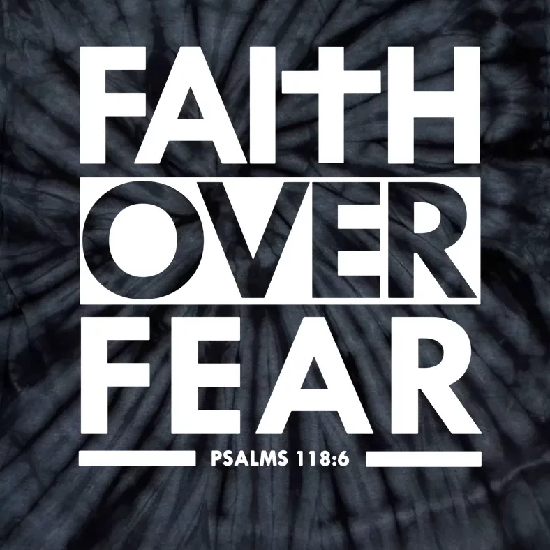 Faith Over Fear Christian Tie-Dye T-Shirt