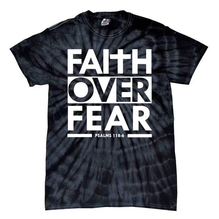 Faith Over Fear Christian Tie-Dye T-Shirt