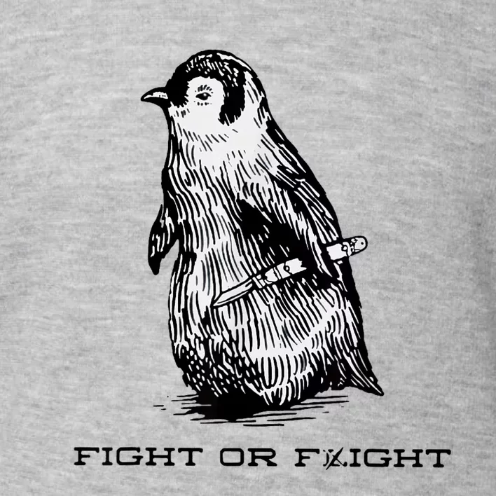 Fight Or Flight Funny Penguin Pun Fight Or Flight Meme Toddler Sweatshirt