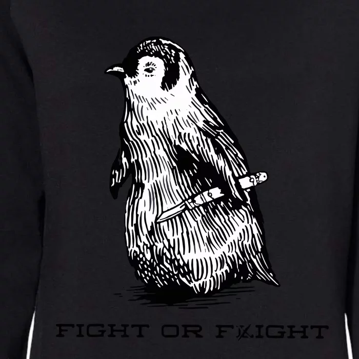 Fight Or Flight Funny Penguin Pun Fight Or Flight Meme Womens California Wash Sweatshirt