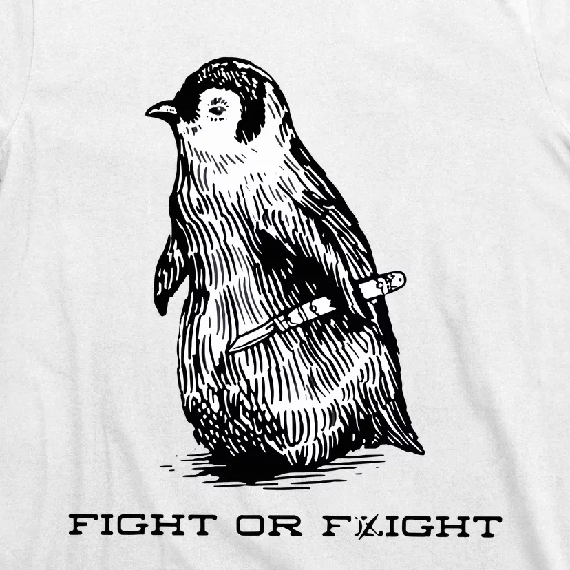 Fight Or Flight Funny Penguin Pun Fight Or Flight Meme T-Shirt