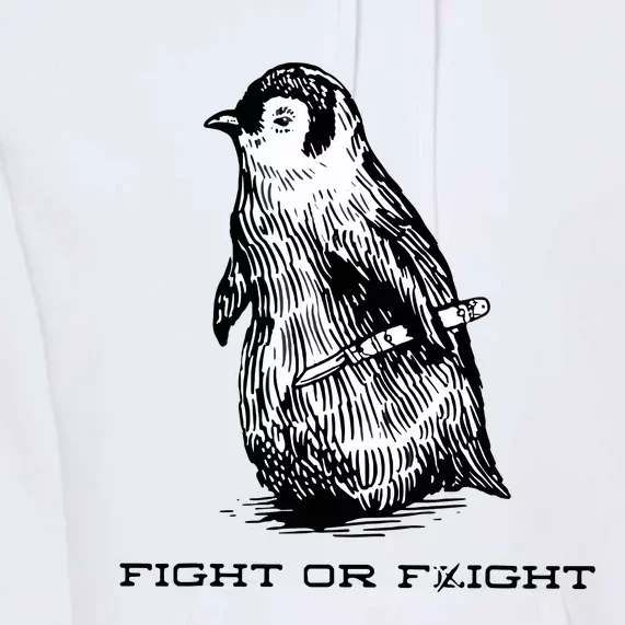 Fight Or Flight Funny Penguin Pun Fight Or Flight Meme Premium Hoodie