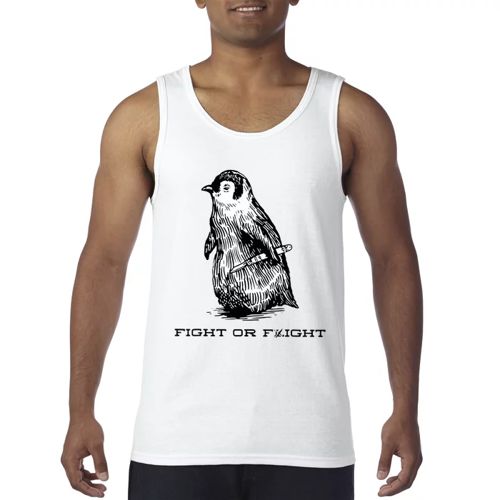 Fight Or Flight Funny Penguin Pun Fight Or Flight Meme Tank Top