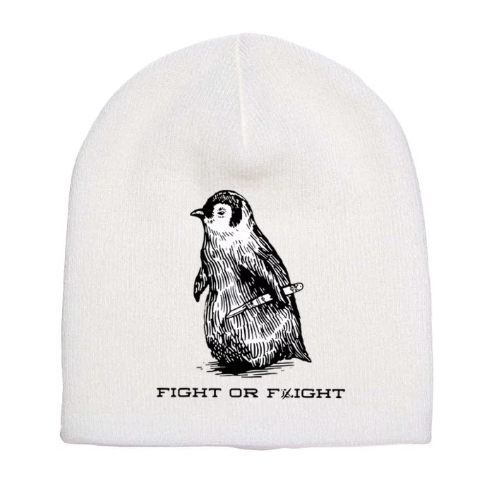 Fight Or Flight Funny Penguin Pun Fight Or Flight Meme Short Acrylic Beanie