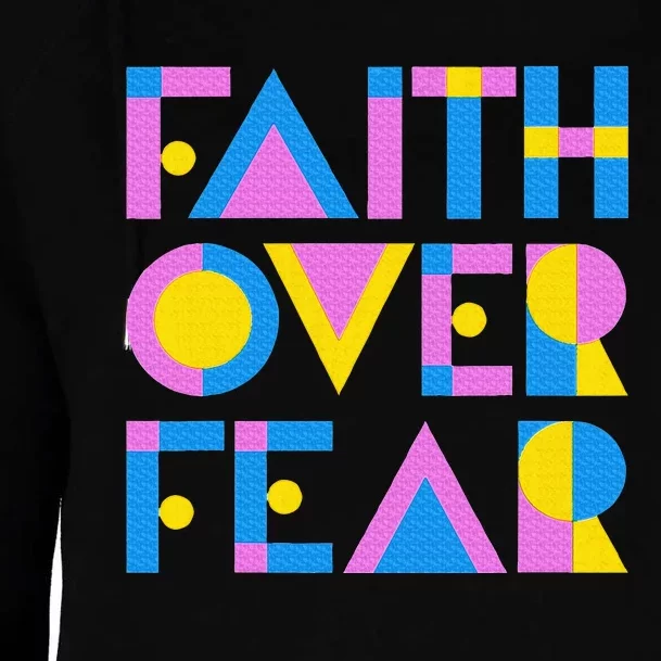 Faith Over Fear Womens Funnel Neck Pullover Hood