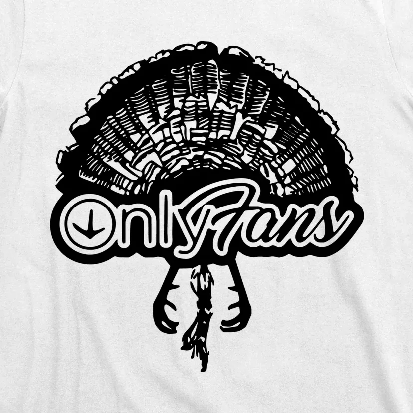 Funny Only Fans Turkey Hunting T-Shirt