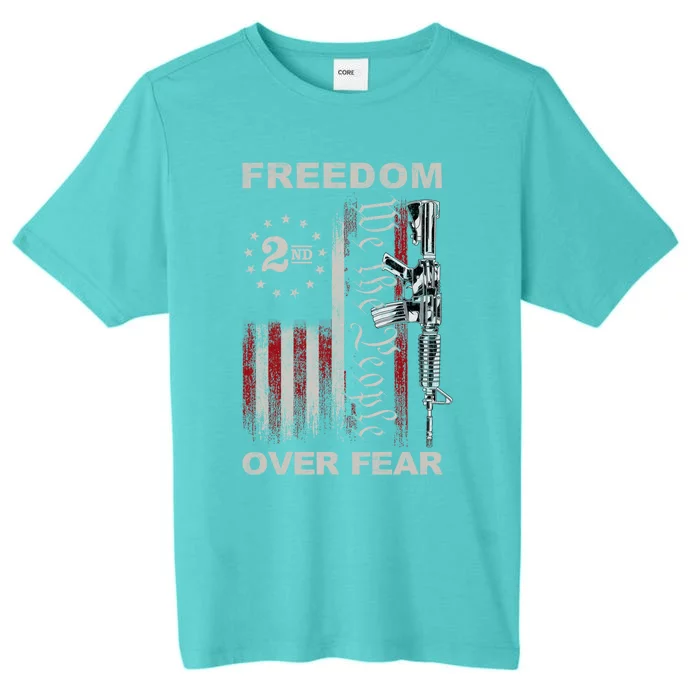 Freedom Over Fear 2nd Adt Patriotic Progun Gift ChromaSoft Performance T-Shirt