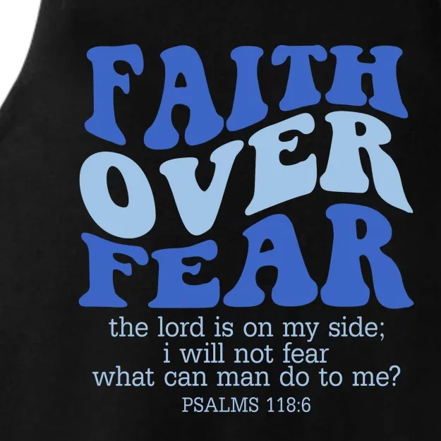 Faith Over Fear The Lord Is On My Side Psalms 118:6 Jesus Christ Christian Ladies Tri-Blend Wicking Tank