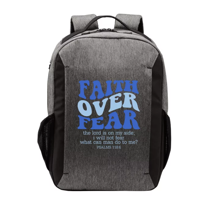 Faith Over Fear The Lord Is On My Side Psalms 118:6 Jesus Christ Christian Vector Backpack