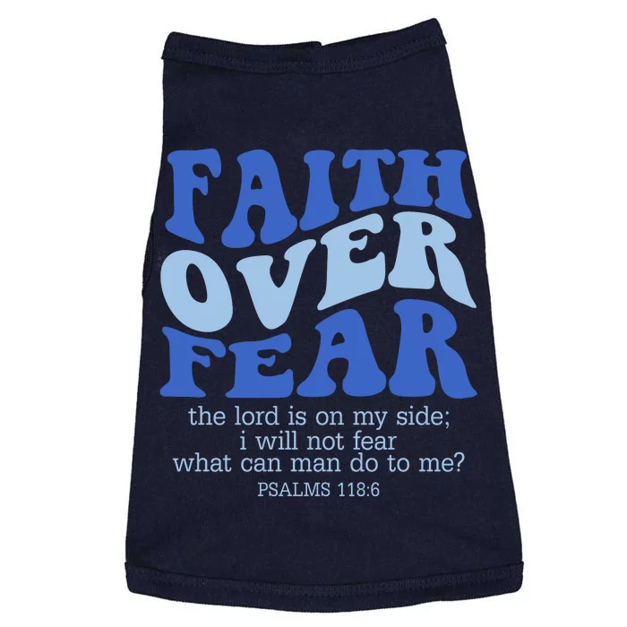 Faith Over Fear The Lord Is On My Side Psalms 118:6 Jesus Christ Christian Doggie Tank