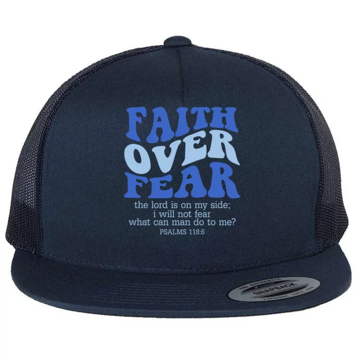 Faith Over Fear The Lord Is On My Side Psalms 118:6 Jesus Christ Christian Flat Bill Trucker Hat