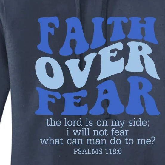 Faith Over Fear The Lord Is On My Side Psalms 118:6 Jesus Christ Christian Women's Pullover Hoodie