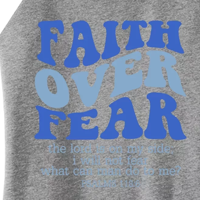 Faith Over Fear The Lord Is On My Side Psalms 118:6 Jesus Christ Christian Women’s Perfect Tri Rocker Tank