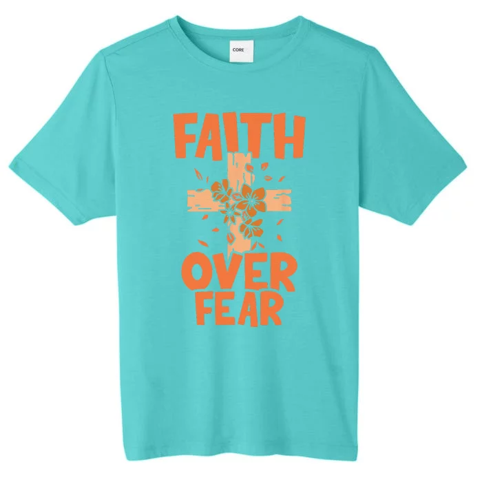 Faith Over Fear Bible Religious Jesus Lord ChromaSoft Performance T-Shirt