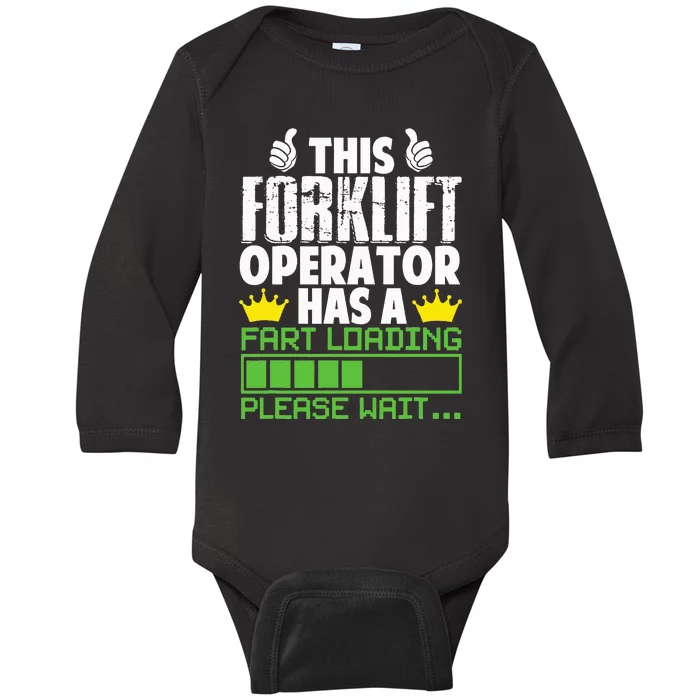 Forklift Operator Fart Loading Oddly Specific Baby Long Sleeve Bodysuit