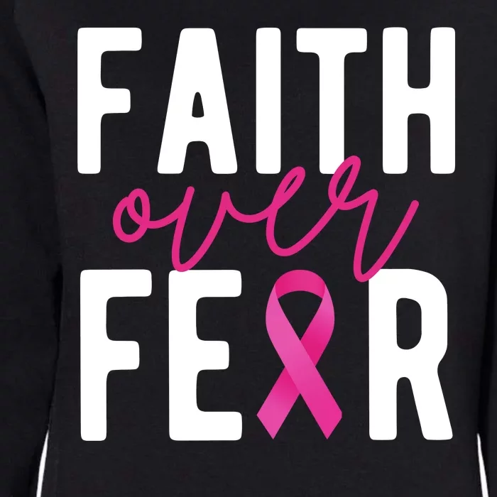 Faith Over Fear Breast Cancer Awareness Womens California Wash Sweatshirt