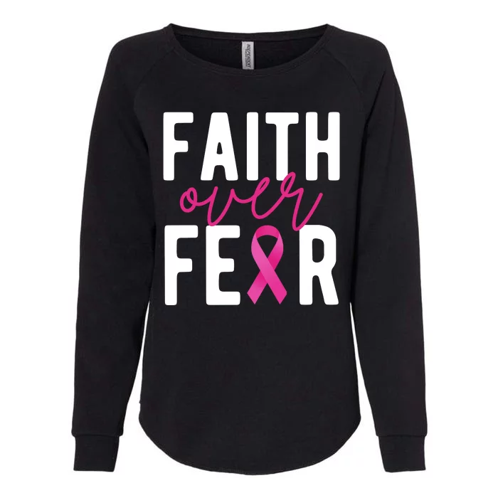 Faith Over Fear Breast Cancer Awareness Womens California Wash Sweatshirt