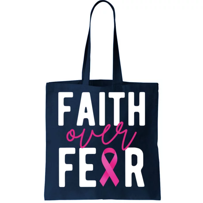 Faith Over Fear Breast Cancer Awareness Tote Bag